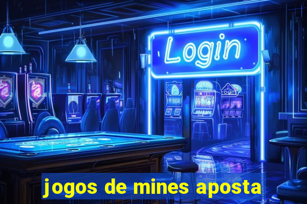 jogos de mines aposta